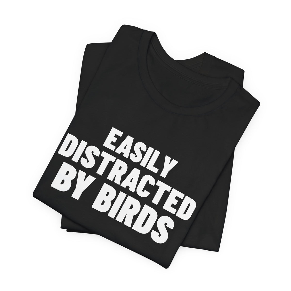 Easily Distracted by Birds Shirt, Black folded detail, digital mockup