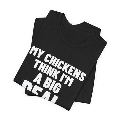 My Chickens Think I'm a Big Deal Shirt, Black folded view, digital mockup