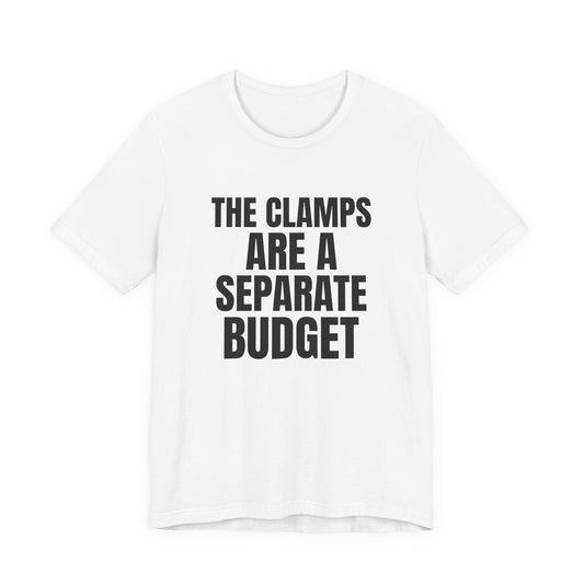 The Clamps Are a Separate Budget Woodworking Shirt, White front view, digital mockup