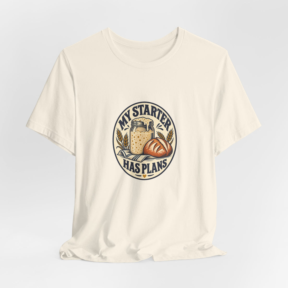 My Starter Has Plans Sourdough Shirt, Natural draped front, digital mockup