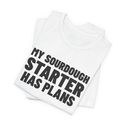 My Sourdough Starter Has Plans Shirt, White folded detail, digital mockup