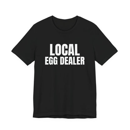 Local Egg Dealer Shirt, Black front view, digital mockup