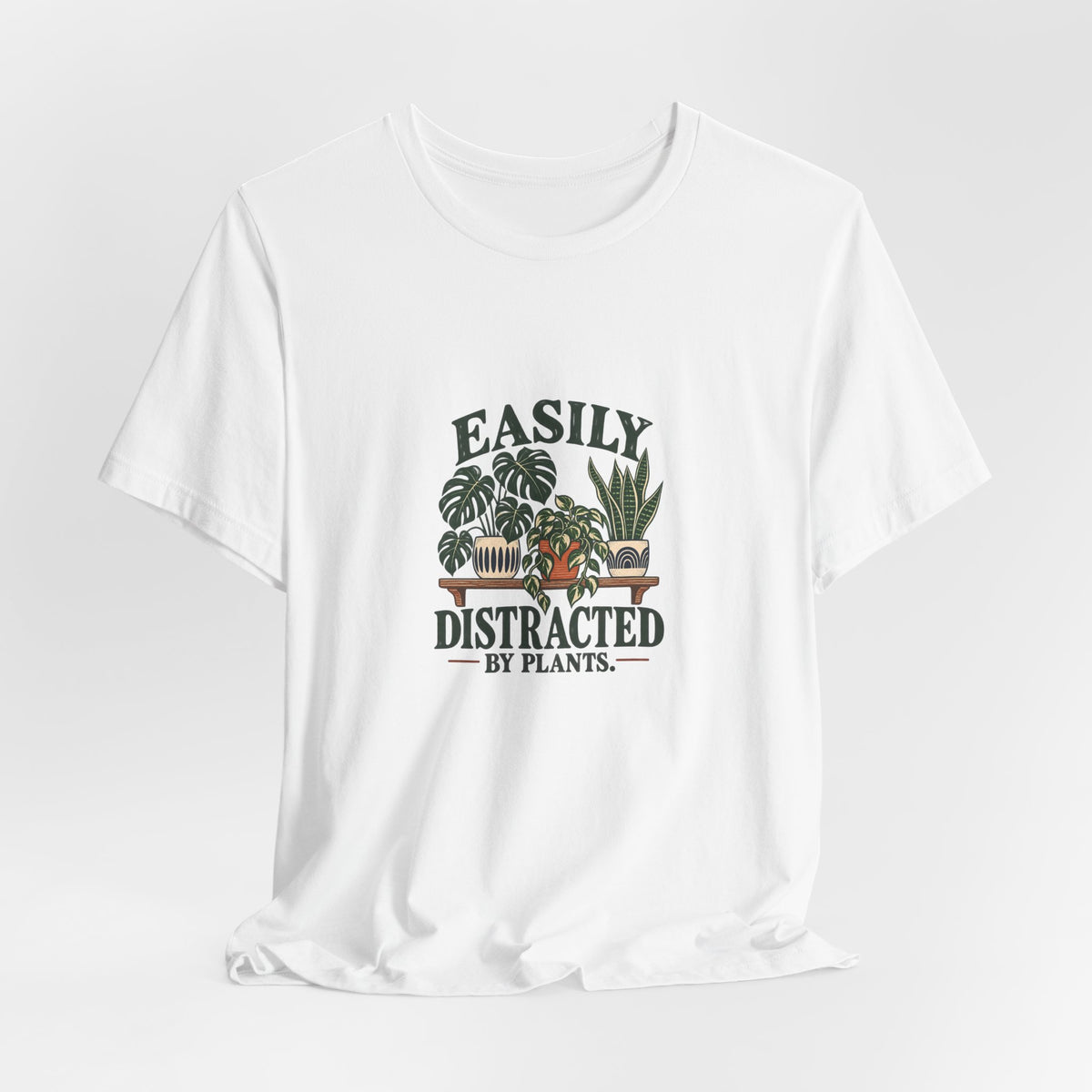 Easily Distracted by Plants Shirt, White draped front, digital mockup
