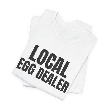 Local Egg Dealer Shirt, White folded view, digital mockup