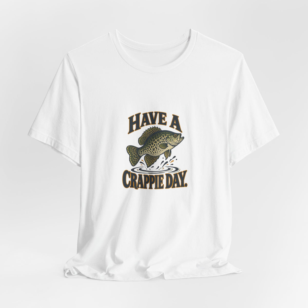 Have a Crappie Day Fishing Shirt, White draped front, digital mockup