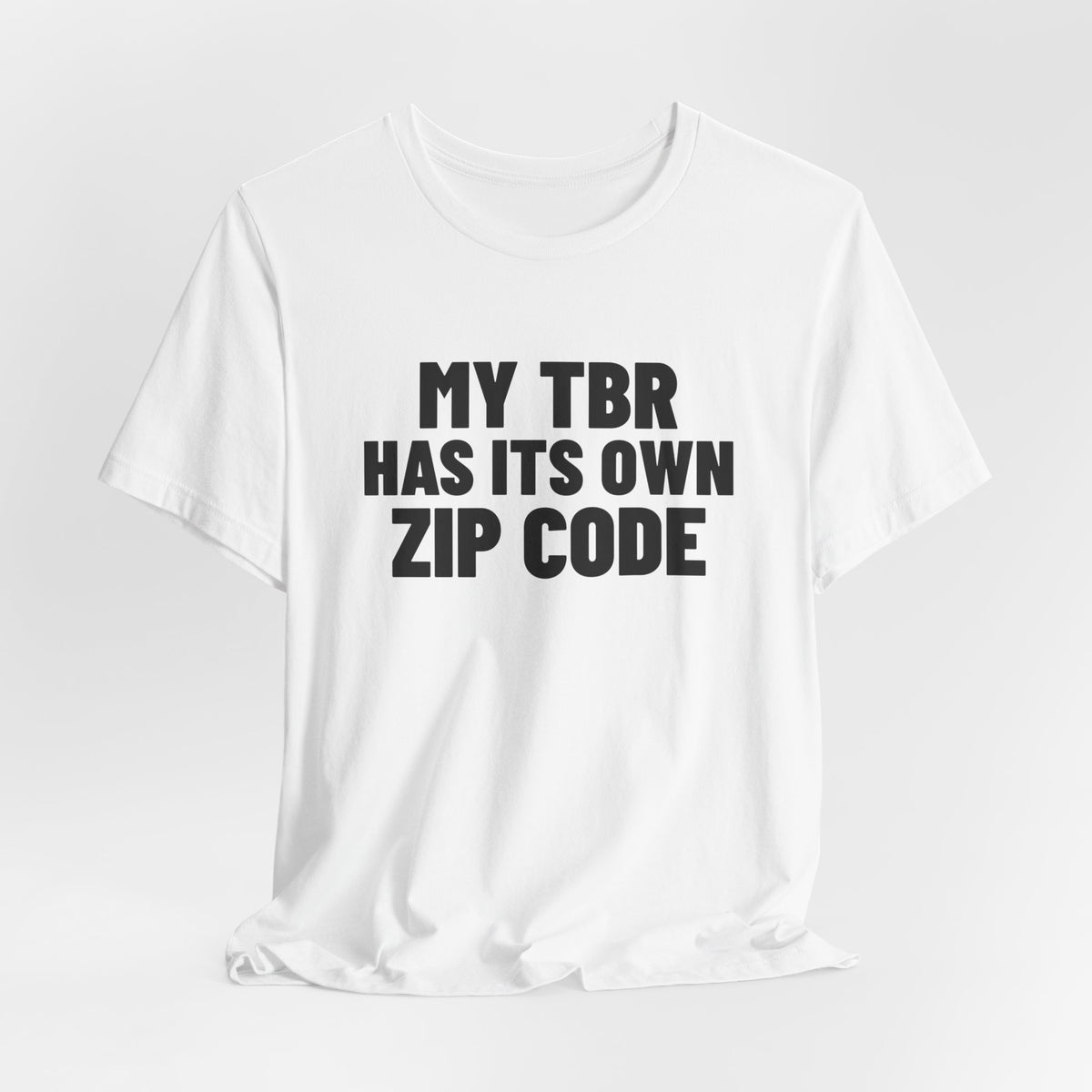 My TBR Has Its Own Zip Code Book Lover Shirt, White hanging view, digital mockup