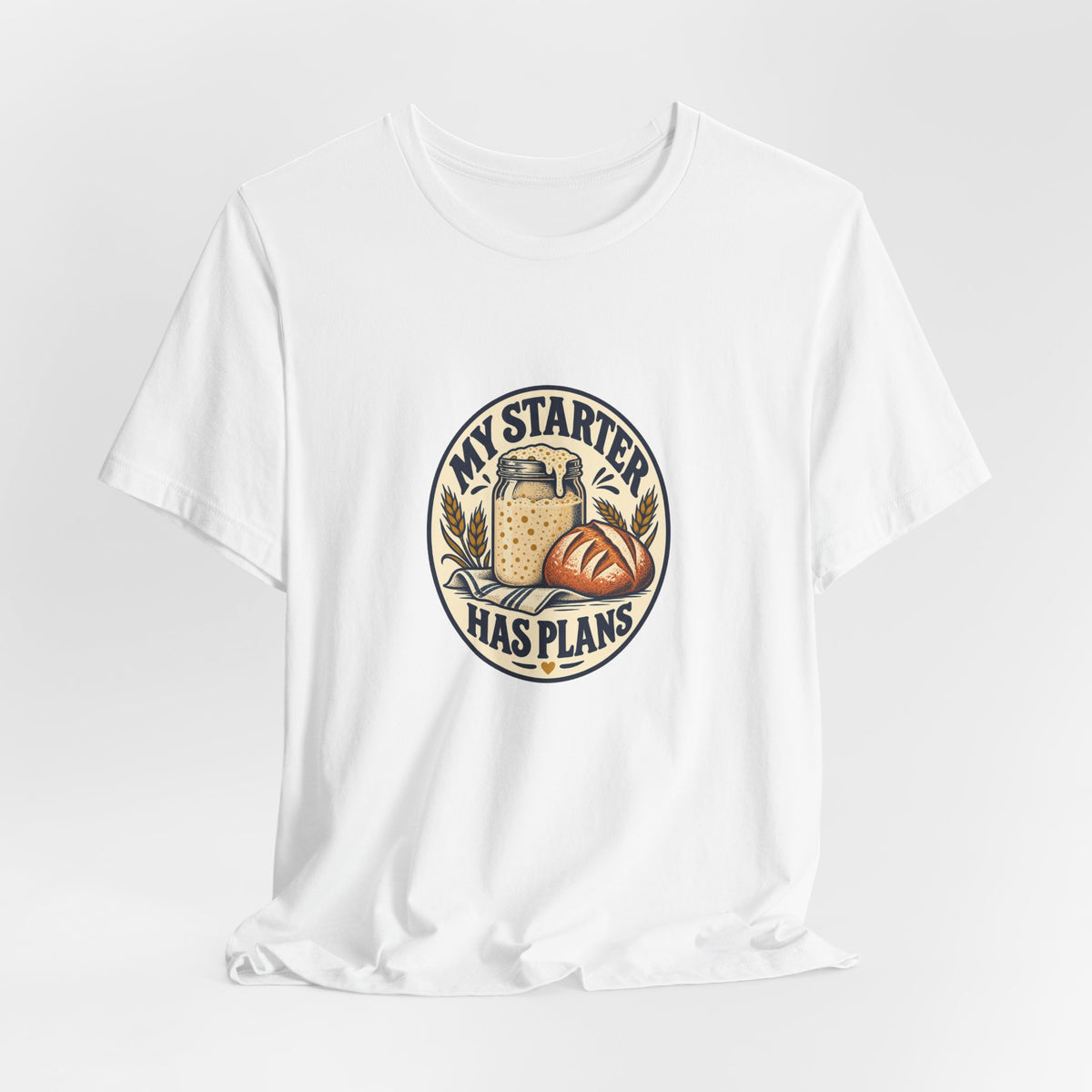 My Starter Has Plans Sourdough Shirt, White draped front, digital mockup