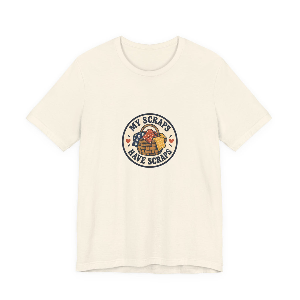 My Scraps Have Scraps Quilting Shirt, Natural front, digital mockup