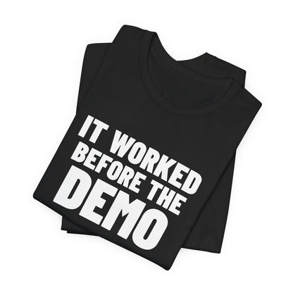 It Worked Before the Demo Developer Shirt, Black folded view, digital mockup