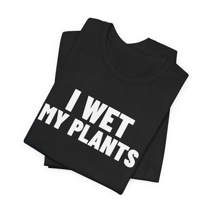I Wet My Plants Shirt, Black folded view, digital mockup