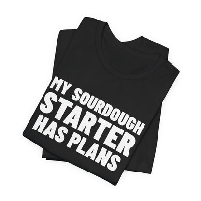 My Sourdough Starter Has Plans Shirt, Black folded detail, digital mockup