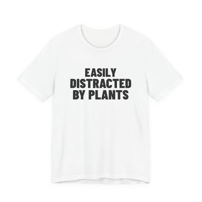 Easily Distracted by Plants Shirt, White front, digital mockup