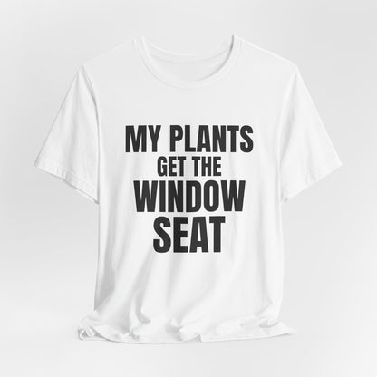 My Plants Get the Window Seat Shirt, White hanging view, digital mockup
