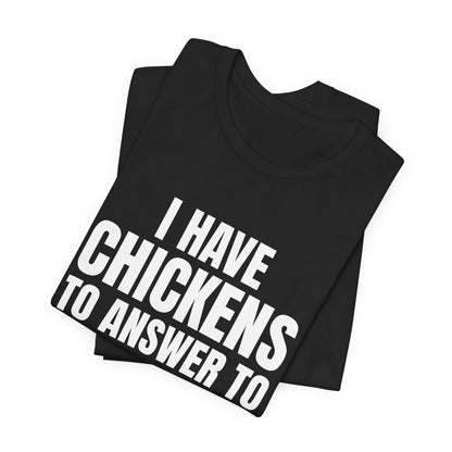 I Have Chickens to Answer To Shirt, Black folded view, digital mockup