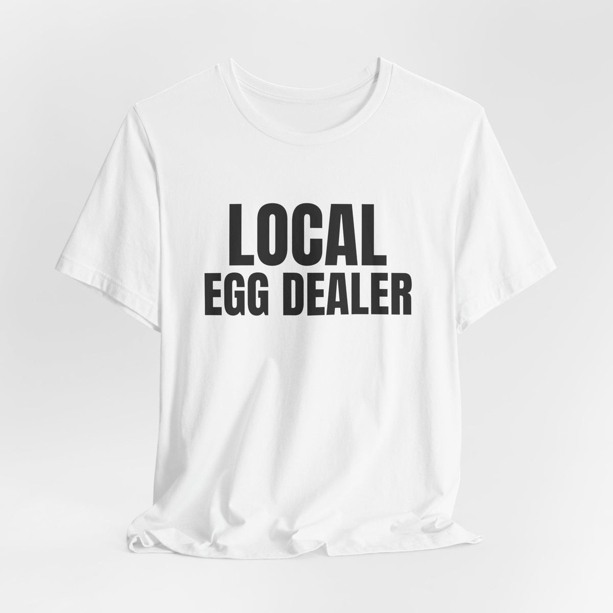 Local Egg Dealer Shirt, White hanging view, digital mockup