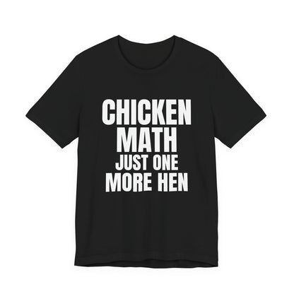 Chicken Math Just One More Hen Shirt, Black front view, digital mockup