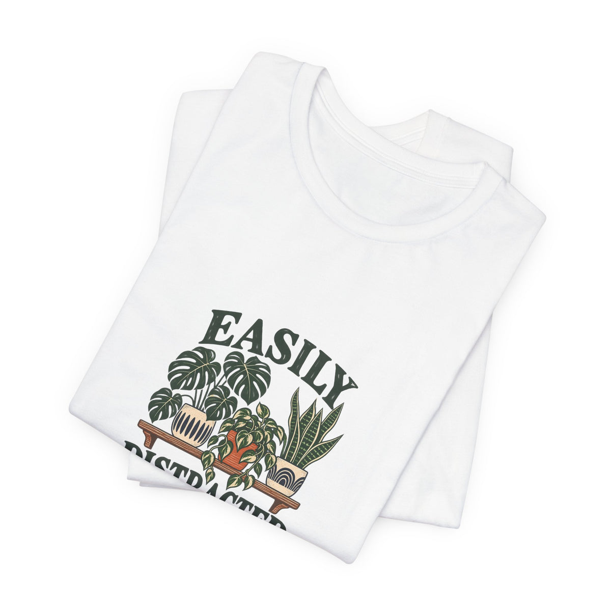 Easily Distracted by Plants Shirt, White folded detail, digital mockup