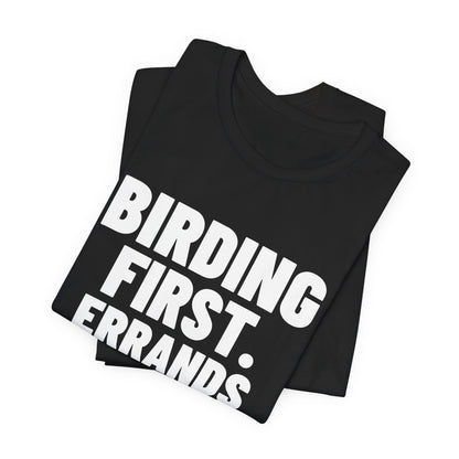 Birding First Errands Later Shirt, Black folded view, digital mockup