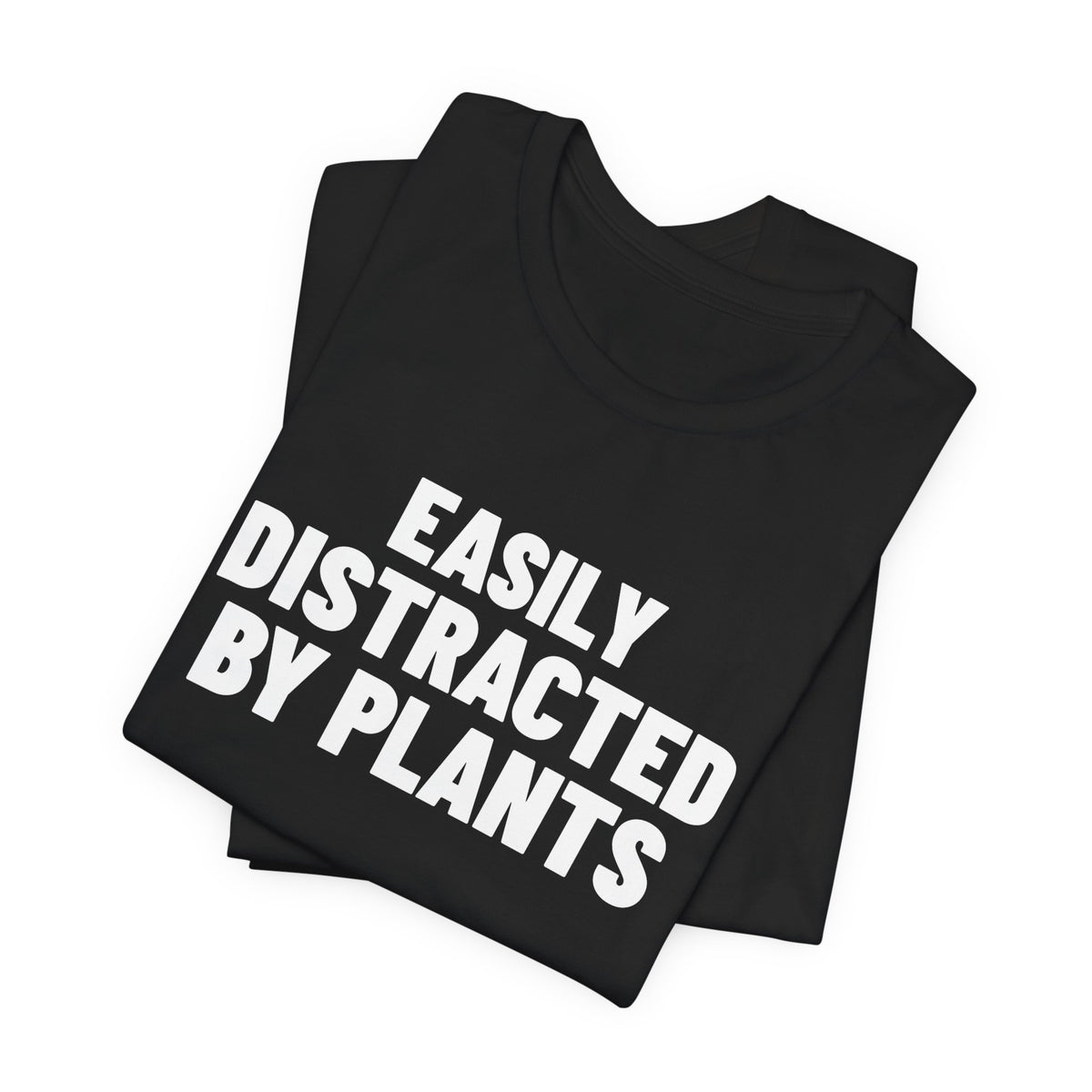 Easily Distracted by Plants Shirt, Black folded detail, digital mockup