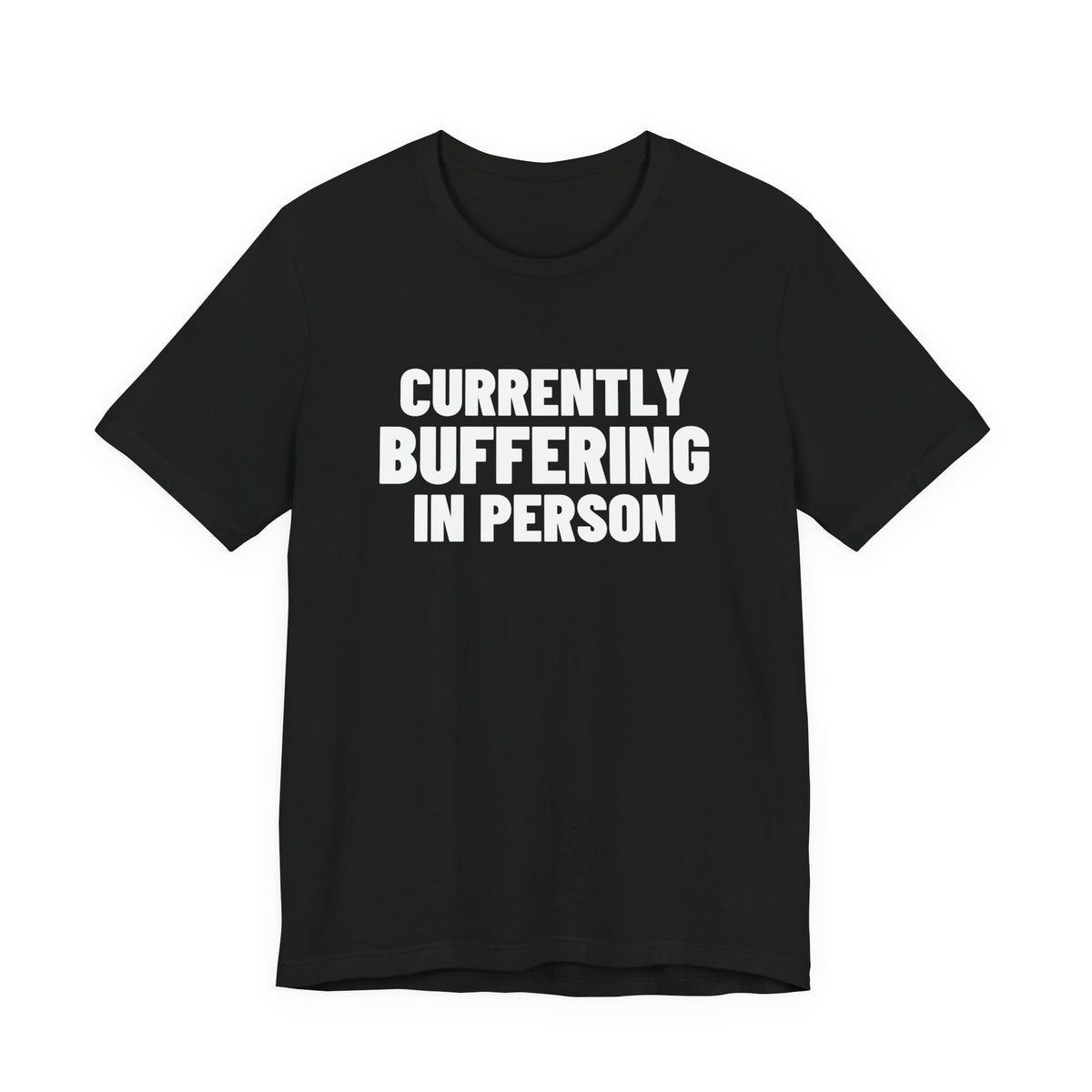 Currently Buffering in Person Shirt, Black front view, digital mockup