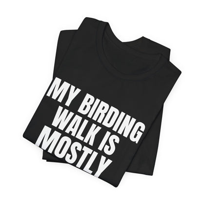 My Birding Walk Is Mostly Standing Shirt, Black folded view, digital mockup