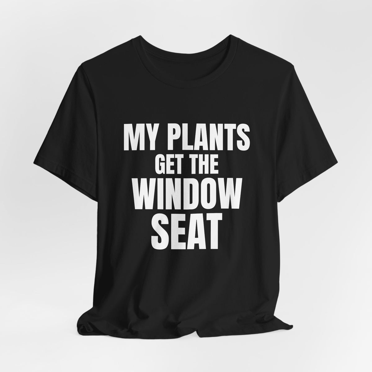My Plants Get the Window Seat Shirt, Black hanging view, digital mockup