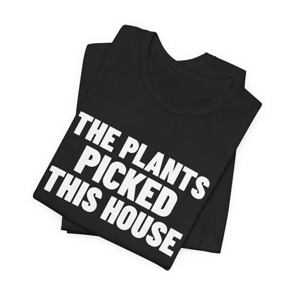 The Plants Picked This House Shirt, Black folded view, digital mockup