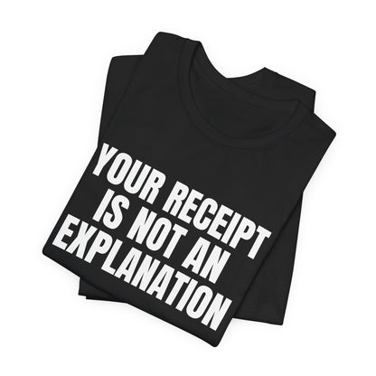 Your Receipt Is Not an Explanation Accounting Shirt, Black folded view, digital mockup